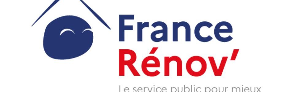France Rénov’, le service public de la rénovation de l’habitat